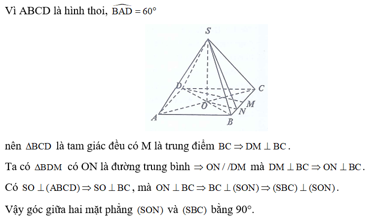 Cho hình chóp S.ABCD có đáy là hình thoi tâm O cạnh 3a và góc BAD= 60 độ . Đường thẳng SO vuông góc với mặt phẳng đáy (ảnh 1)