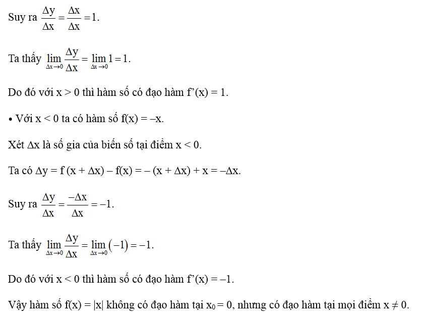 Chứng minh rằng hàm số f(x) = |x| không có đạo hàm tại điểm x0 = 0, nhưng có đạo hàm tại mọi điểm (ảnh 2)
