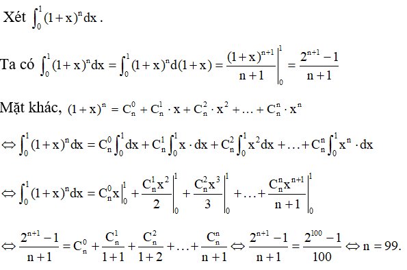 Cho số nguyên dương n thỏa mãn C0 n + C1n/ 1+1 + C2n /1 +2 + ...+ Cnn/ 1+n= 2^100 -1/ 100 . Giá trị của n bằng bao nhiêu? (ảnh 1)