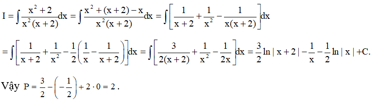 Cho I = tích phân x^2 +2/ x^2( x+2) dx = aln (x-2) -1/x +b ln (x +c). Khi đó, giá trị của biểu thức P = a-b +2c  bằng: (ảnh 1)