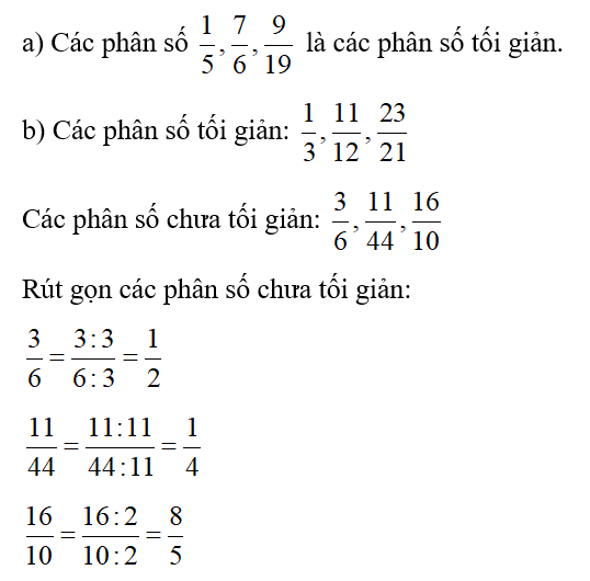 a) Phân số nào trong các phân số: 1/5; 7/6 ; 9/19; 16/32  là phân số tối giản? (ảnh 1)