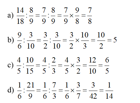 Rút gọn rồi tính: a)  14/ 18 : 8/9  b)  9/6 : 3/10  c)  4/5 : 10/15 d)  1/6 : 21/9 (ảnh 2)