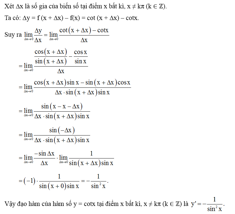 Bằng định nghĩa, tính đạo hàm của hàm số y = cotx tại điểm x bất kì, x ≠ kπ (k ∈ ℤ). (ảnh 1)