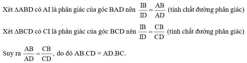 Cho tứ giác ABCD. Tia phân giác của góc BAD và BCD cắt nhau tại điểm I (Hình 103). Chứng minh AB.CD = AD.BC.   (ảnh 2)