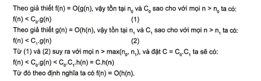 Chứng minh rằng nếu f(n) = O(g(n)) và g(n) = O(h(n)) thì ta có: f(n) = O(h(n)). (ảnh 1)