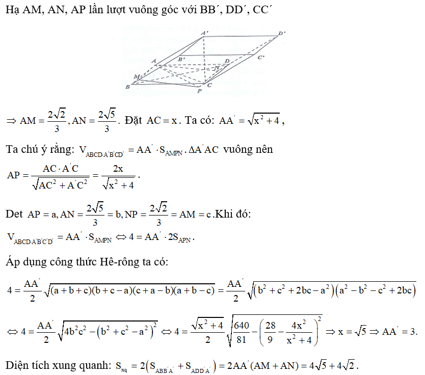 Cho hình hộp ABCD.AˈBˈCˈDˈ có thể tích bằng 4 . Biết rằng A'C vuông góc với mp ABCD  và A'C = 2 , khoảng cách từ các điểm B, D tới đường thẳng AAˈ lần lượt là   và  . Diện tích xung quanh của hình hộp đả che bằng bao nhiêu? (ảnh 1)