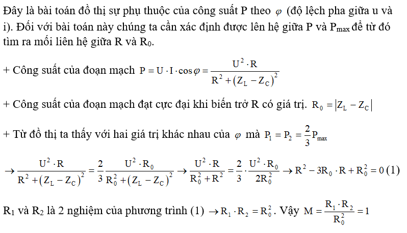 Đặt điện áp u= u0 cos wt( U0 và w  không đổi ) vào hai đầu một mạch điện gồm biến trở R, cuộn cảm thuần L và tụ điện C mắc nối tiếp. Hình bên là đồ thị biểu diễn sự phụ thuộc của công suất tiêu thụ mạch điện theo độ lệch pha   giữa điện áp u so với dòng điện qua mạch. Khi biến trở có giá trị lần lượt là   và   thì độ lệch pha giữa điện áp và dòng điện tương ứng là   và  . Biểu thức   có giá trị là:   (ảnh 2)