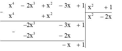 Phần dư của phép chia đa thức x4 – 2x3 + x2 – 3x + 1 cho đa thức x2 + 1 có hệ số tự do là A. 2;            B. 3;            C. 1;            D. 4. (ảnh 1)