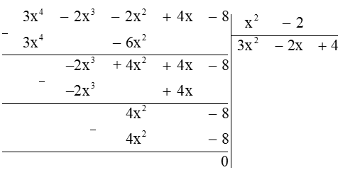 Thương của phép chia đa thức (3x4 – 2x3 – 2x2 + 4x – 8) cho đa thức (x2 – 2) có hệ số tự do là A. 2;             B. 3;            C. 1;           D. 4. (ảnh 1)