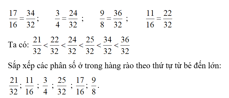 Hãy sắp xếp các phân số ở trong hàng rào theo thứ tự từ bé đến lớn. (ảnh 2)