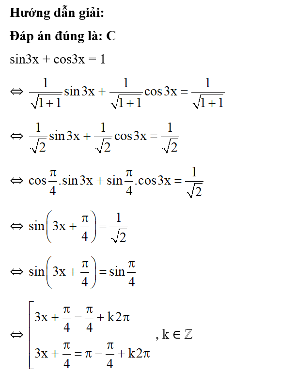 Tập nghiệm của phương trình sin3x + cos3x = 1 là: (ảnh 1)