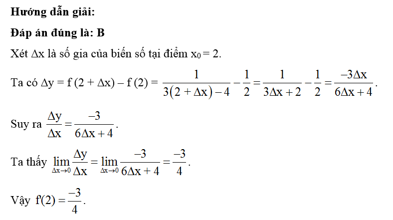 Đạo hàm của hàm số f(x) = 1/ 3x- 4 tại x0  = 2 là: (ảnh 1)