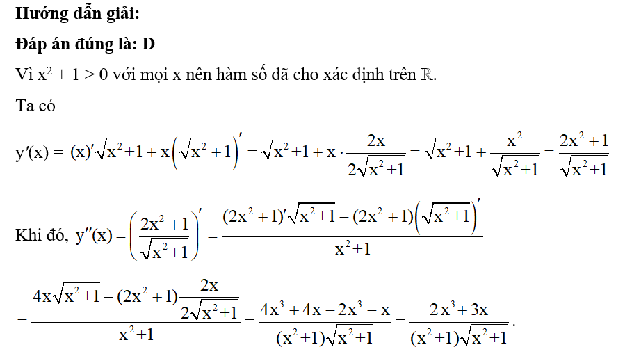 Đạo hàm cấp hai của hàm số y = x căn bậc hai x^2 + 1 là: (ảnh 1)