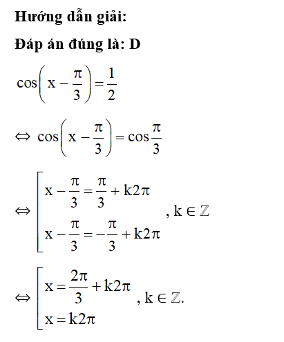 Nghiệm của phương trình cos ( x - pi/ 3) = 1/2 là (ảnh 1)