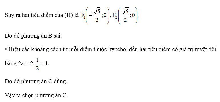 Cho hypebol (H): 4x^2 – y^2 = 1. Khẳng định nào sau đây đúng? (ảnh 2)