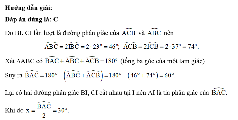 Cho hình vẽ. Biết CI và BI lần lượt là đường phân giác của góc ACB và góc ABC  Giá trị của x là (ảnh 2)