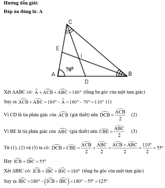 Cho tam giác ABC có góc A = 70 độ các đường phân giác BE và CD của góc B và góc C cắt nhau tại I. (ảnh 1)