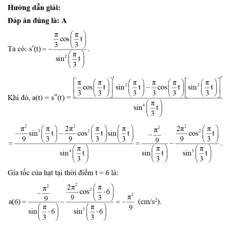Phương trình chuyển động của một hạt được cho bởi s(t) = 1/ sin (pi/3 t), trong đó s tính (ảnh 1)