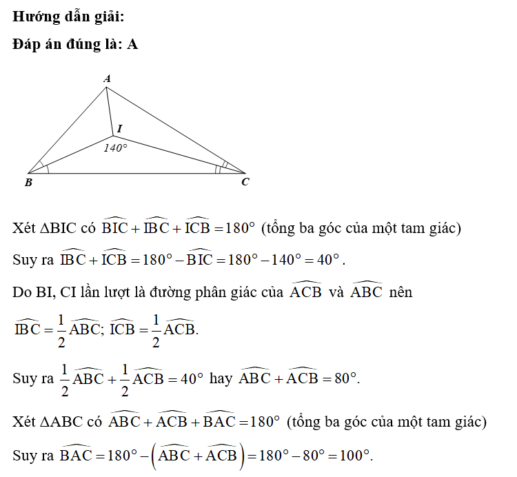 Cho ΔABC, các tia phân giác của góc B và C cắt nhau ở I. Biết góc BIC = 140 độ số đo của góc BAC là (ảnh 1)