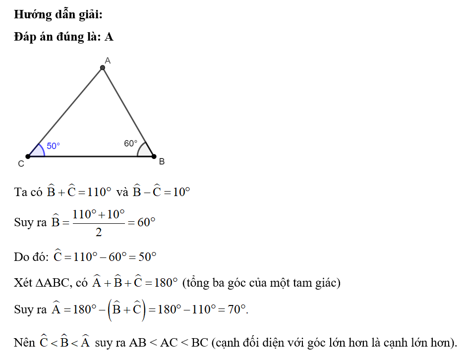 Cho tam giác ABC có góc B+ góc C= 110 độ và góc B- góc C= 10 độ. Khẳng định  nào sau đây là đúng? (ảnh 1)