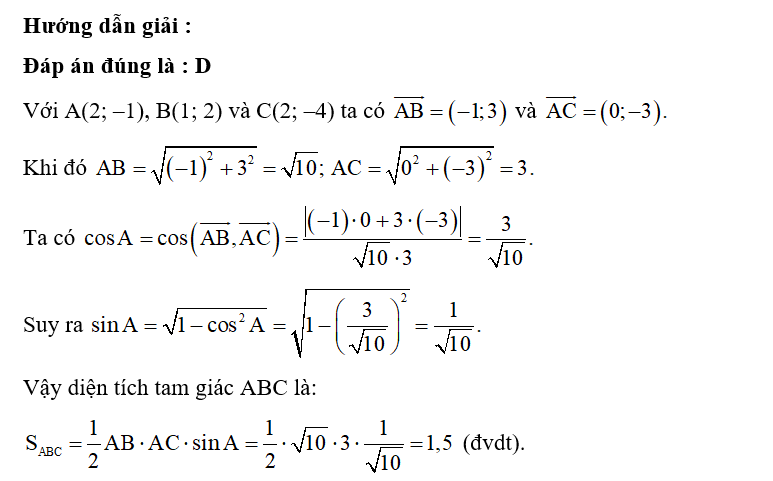 Trong mặt phẳng tọa độ Oxy, cho tam giác ABC biết A(2; –1), B(1; 2) và C(2; –4). Diện tích tam giác ABC là (ảnh 1)