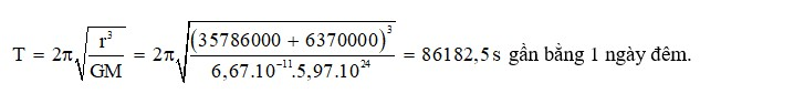 Tính chu kì chuyển động của vệ tinh Vinasat-1 dựa vào các thông số đã biết ở phần trên. Có nhận xét gì về kết quả tính được (ảnh 1)