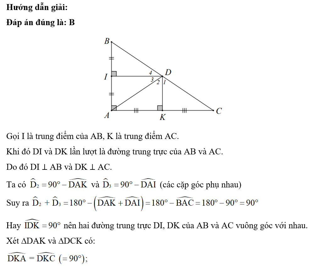 Cho ∆ABC vuông ở A, gọi D là giao điểm của hai đường trung trực của hai cạnh AB và (ảnh 1)
