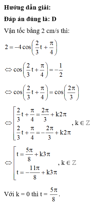 Vận tốc của con lắc đơn v (cm/s) được cho bởi công thức:  v( t) = - 4 cos ( 2/3 t + pi/4) (ảnh 1)
