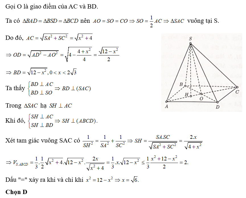 Cho hình chóp S.ABCD có cạnh SA = x còn tất cả các cạnh khác có độ dài bằng 2. Tính thể tích V lớn nhất của khối chóp S.ABCD. (ảnh 1)