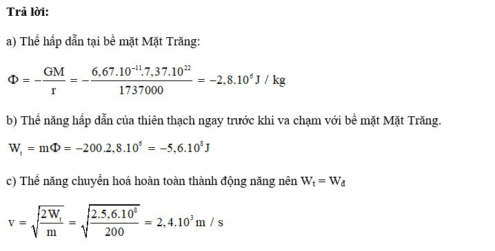 Một mảnh thiên thạch có khối lượng 200 kg từ khoảng cách xa vô cùng lao xuống Mặt Trăn (ảnh 2)