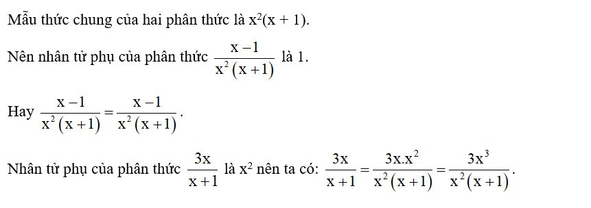 Để có các phân thức có cùng mẫu, ta cần điền vào chỗ trống (ảnh 1)