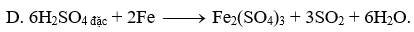 Phản ứng nào dưới đây không đúng A. H2SO4 đặc + FeO (ảnh 4)
