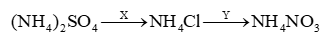 Xác định các chất X, Y trong sơ đồ sau (NH4)2SO4 X suy ra NH4Cl Y (ảnh 1)