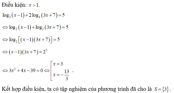Tập nghiệm của phương trình log 2( x-1) + 2log 4( 3x +7)= 5  là (ảnh 1)