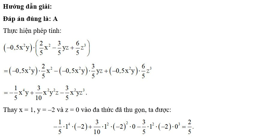 Đa thức A là tích của đơn thức (– 0,5x2y) với đa thức (ảnh 1)