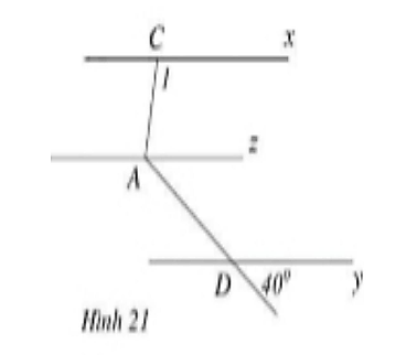 Cho Hình 21. Biết x // z, y // z và góc cad = 120 độ .  a) Tính góc daz . b) Tính góc c1 (ảnh 1)