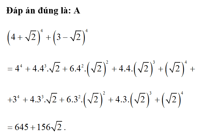 Biểu thức rút gọn của ( 4+ căn bậc hai 2 ) ^ 4+ ( 3- căn bậc hai 2 ) ^ 4 là (ảnh 1)
