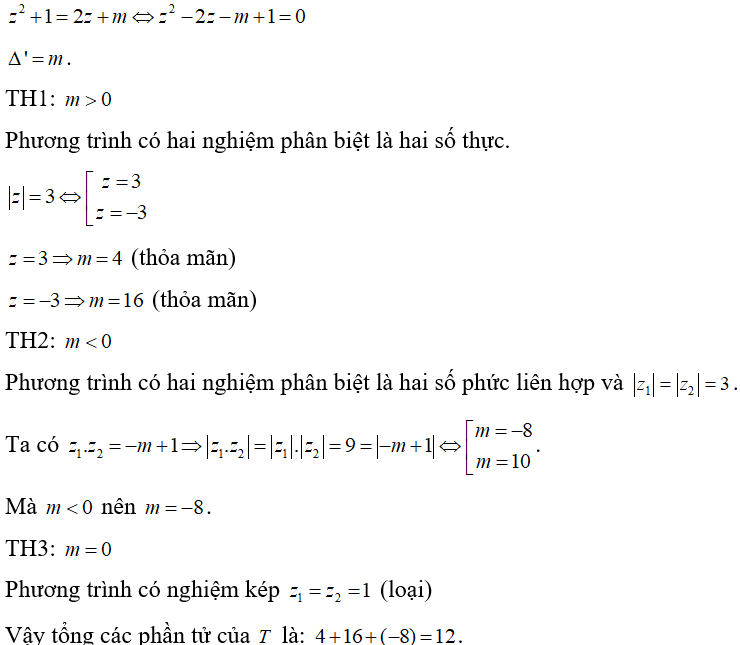 Trên tập hợp số phức, xét phương trình z^1 +1= 2z +m  ( m là tham số thực) (ảnh 1)