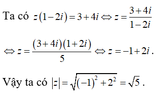 Cho số phức z  thỏa mãn z(1-2i)= 3+4i . Tính môđun của z . (ảnh 1)