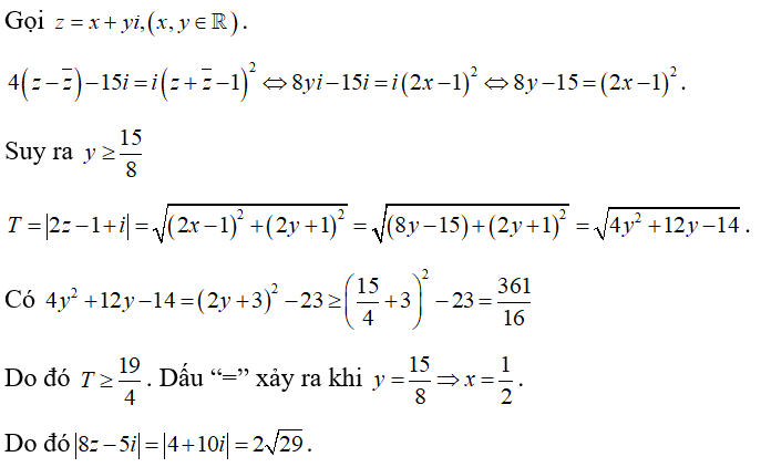 Xét các số phức z  thỏa mãn 4(z - z ngang) -15i= i( z + z ngang -1)^2 (ảnh 1)