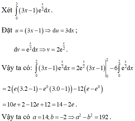 Biết tích phân 0 đến 2 (3x -1) e^ x/2 dx= a +be , với (ảnh 1)