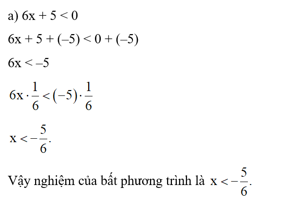 Giải các bất phương trình: a) 6x + 5 < 0; (ảnh 1)