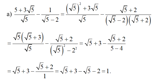 Rút gọn các biểu thức sau:  a) 5+ 3 căn bậc hai 5 / căn bậc hai 5- 1/ căn bậc hai 5-2 (ảnh 1)