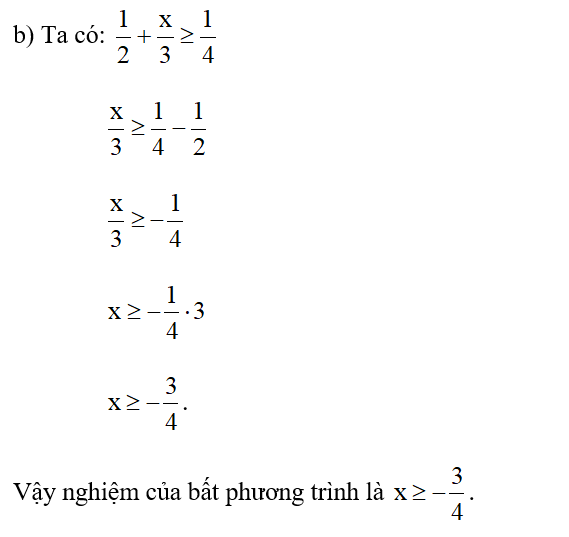 Giải các bất phương trình sau: b)  1/2 + x/3  lớn hơn bằng 1/4 (ảnh 1)
