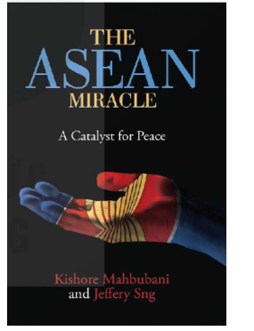 Trong cuốn sách Kì diệu ASEAN-Chất xúc tác cho hoà bình (The ASEAN miracle, A Catalyst for Peace), (ảnh 1)