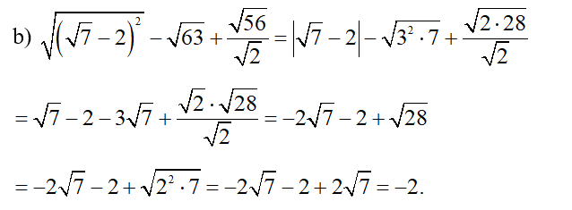 Rút gọn các biểu thức sau:  b) căn bậc hai ( căn bậc hai 7-2 ) ^2 - căn bậc hai 63 + căn bậc hai 56/ căn bâc hai 2 (ảnh 1)