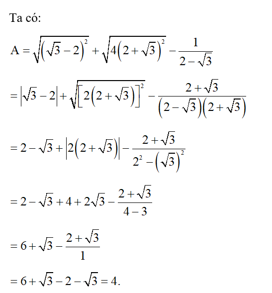 Không sử dụng MTCT, tính giá trị của biểu thức A= căn bậc hai ( căn bậc 3-2 )^2 + căn bậc hai 4 ( 2 + căn bậc hai ) 2 (ảnh 1)