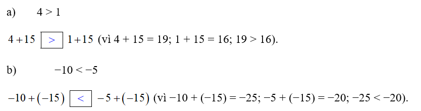 Thay mỗi ? sau bằng dấu thích hợp (>, <): a) 	4 > 1   b) 	      −10 < −5   (ảnh 2)