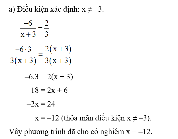 Giải các phương trình: a)  -6 / x+3 = 2/3 (ảnh 1)