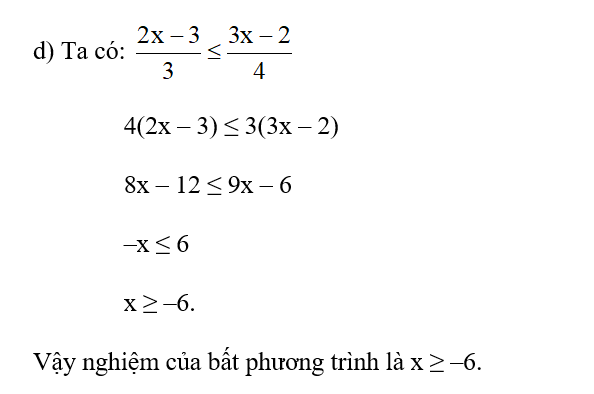Giải các bất phương trình sau: d)  2x-3 / 3 lớn hơn bằng 3x -2 /4 (ảnh 1)